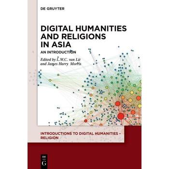 Digital Humanities and Religions in Asia