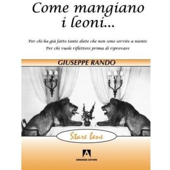 Come mangiano i leoni...
