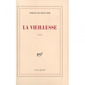 Beauvoir, Simone de La Vieillesse (Blanche)
