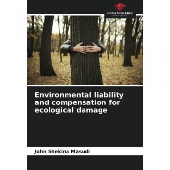 Shekina Masudi, John: Environmental liability and compensation for ecological damage