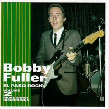 Bobby Fuller - Volume 2 : Rock d'El Paso