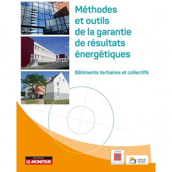 Collectif - Méthodes et outils de la garantie de résultats énergétiques : Bâtiments tertiaires et collectifs - Preis vom 18.09.2025 05:07:49 h