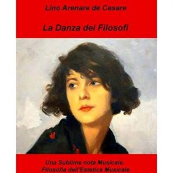 La danza dei filosofi. Una sublime nota musicale. Filosofia dell'estetica musicale