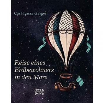 Reise eines Erdbewohners in den Mars