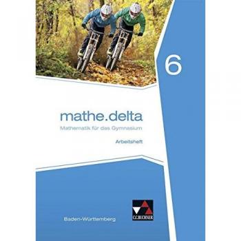 mathe.delta - Baden-Württemberg / mathe.delta Baden-Württemberg AH 6