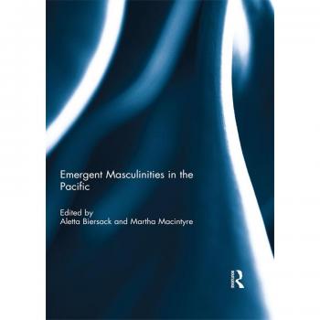 Emergent Masculinities in the Pacific