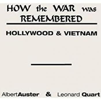 How the War Was Remembered: Hollywood And Vietnam