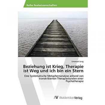 Beziehung ist Krieg Therapie ist Weg und ich bin ein Stern