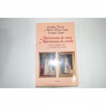 MATRIMONIO DE AMOR, MATRIMONIO DE ESTADO
