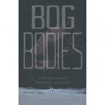 Declan Shalvey Bog Bodies