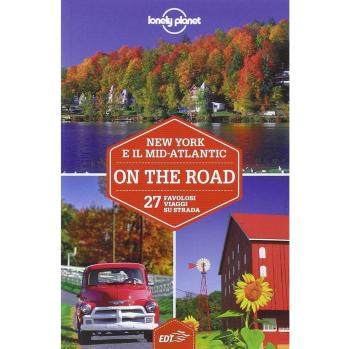 New York e il Mid-Atlantic on the road. 27 favolosi viaggi su strada