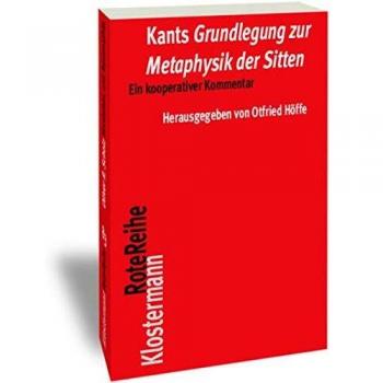 Kants Grundlegung zur Metaphysik der Sitten: Ein kooperativer Kommentar