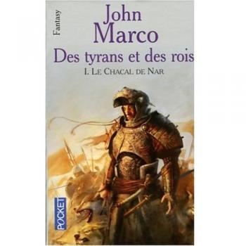 Le chacal de Nar, Tome 1 : Des Tyrans et des Rois