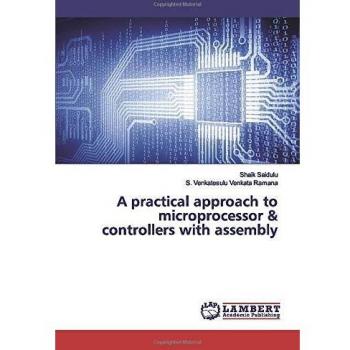 A practical approach to microprocessor & controllers with assembly