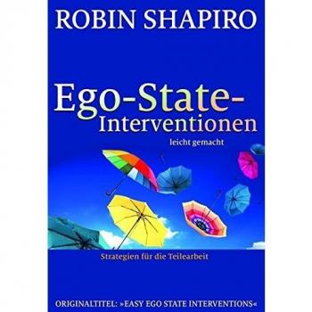 Ego-State-Interventionen – leicht gemacht