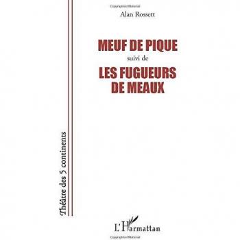 Meuf de pique suivi de Les fugueurs de meaux