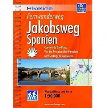 Hikeline Fernwanderweg Jakobsweg Spanien 920 km: Camino de Santiago - Von den Pyrenäen über Pamplona nach Santiago de Compostela. 1:50 000, wetterfest
