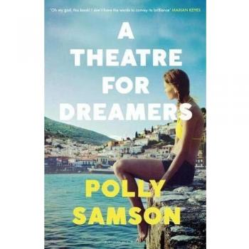 A Theatre for Dreamers: The Sunday Times bestseller