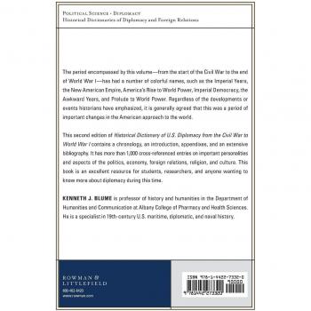 Historical dictionary of u.s. Diplomacy from the civil war to world war i, second edition.