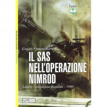 Il Sas nell'operazione Nimrod. Londra ambasciata iraniana 1980
