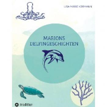 Marion´s Delphingeschichten
