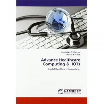 Advance Healthcare Computing & IOTs