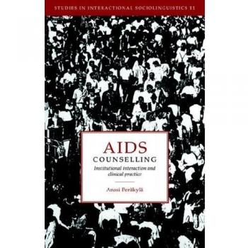 AIDS Counselling, Studies in Interactional Sociolinguistics