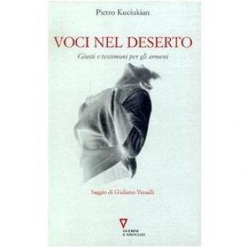 Voci nel deserto. Giusti e testimoni per gli armeni
