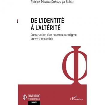 De l'identité à l'altérité: Construction d'un nouveau paradigme du vivre-ensemble