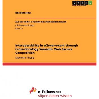 Interoperability in egovernment through cross-ontology semantic web service composition.