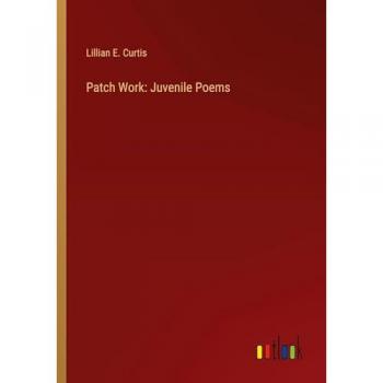 Patch Work: Juvenile Poems