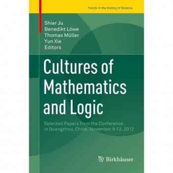 Cultures of Mathematics and Logic