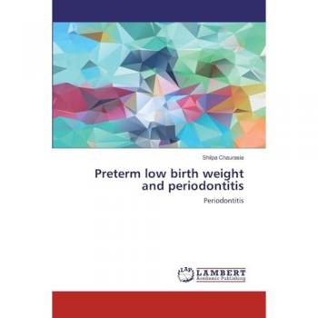 Preterm low birth weight and periodontitis: Periodontitis