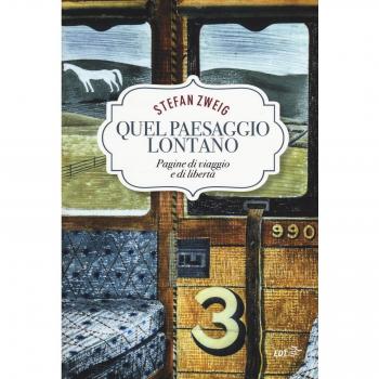 Quel paesaggio lontano. Pagine di viaggio e libertà