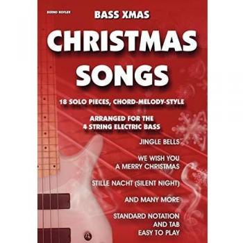 Bass Xmas Christmas Songs: 18 Solo Pieces, Chord Melody Style