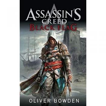 Oliver Bowden Assassin'S Creed: Black Flag
