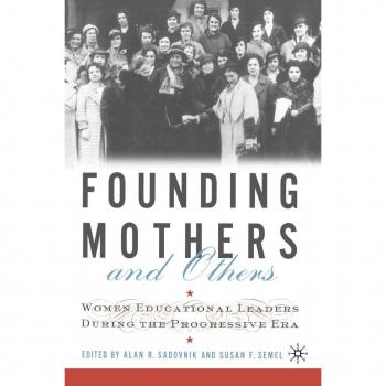 Founding Mothers and Others