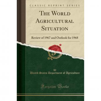 The World Agricultural Situation: Review of 1967 and Outlook for 1968