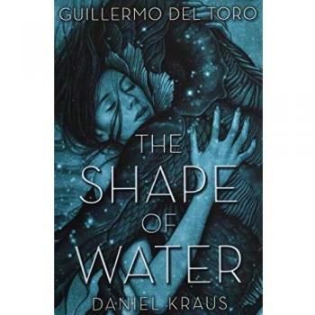 Shape of Water, The By del Toro