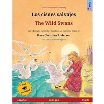 Renz, U: Cisnes salvajes - The Wild Swans