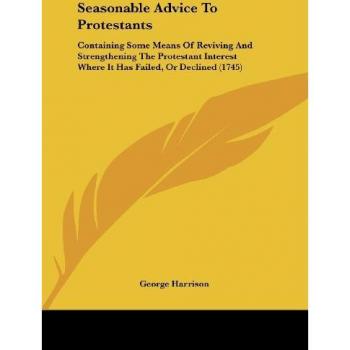 Seasonable Advice To Protestants