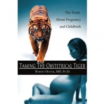 Taming The Obstetrical Tiger