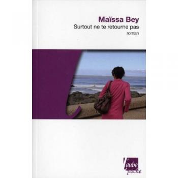 Maïssa Bey Surtout Ne Te Retourne Pas