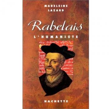 Madeleine Lazard Rabelais L'Humaniste (Biographies)