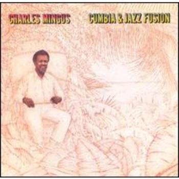 Cumbia Jazz Fusion - Charles Mingus
