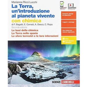 La Terra, un'introduzione al pianeta vivente. Con Chimica