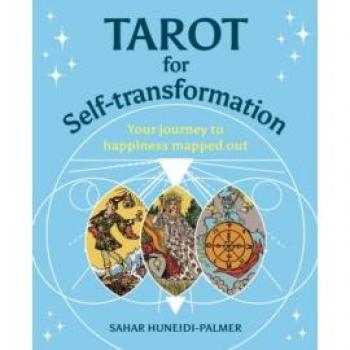 Tarot for Self-transformation : Your Journey to Happiness Mapped Out