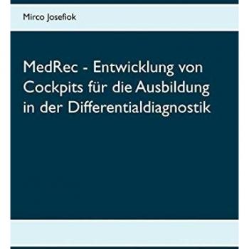 MedRec - Entwicklung von Cockpits für die Ausbildung in der Differentialdiagnostik