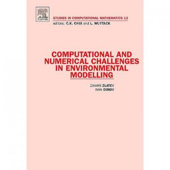 Computational And Numerical Challenges in Environmental Modelling, STUDIES IN COMPUTATIONAL MATHEMATICS