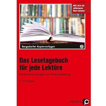 Das Lesetagebuch für jede Lektüre: Strukturierte Vorlagen zur Texterschließung